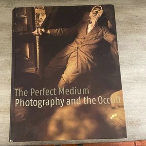 The Perfect Medium Photography and the Occult